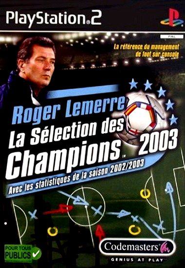 Jaquette de Roger Lemerre : La Sélection des Champions 2003